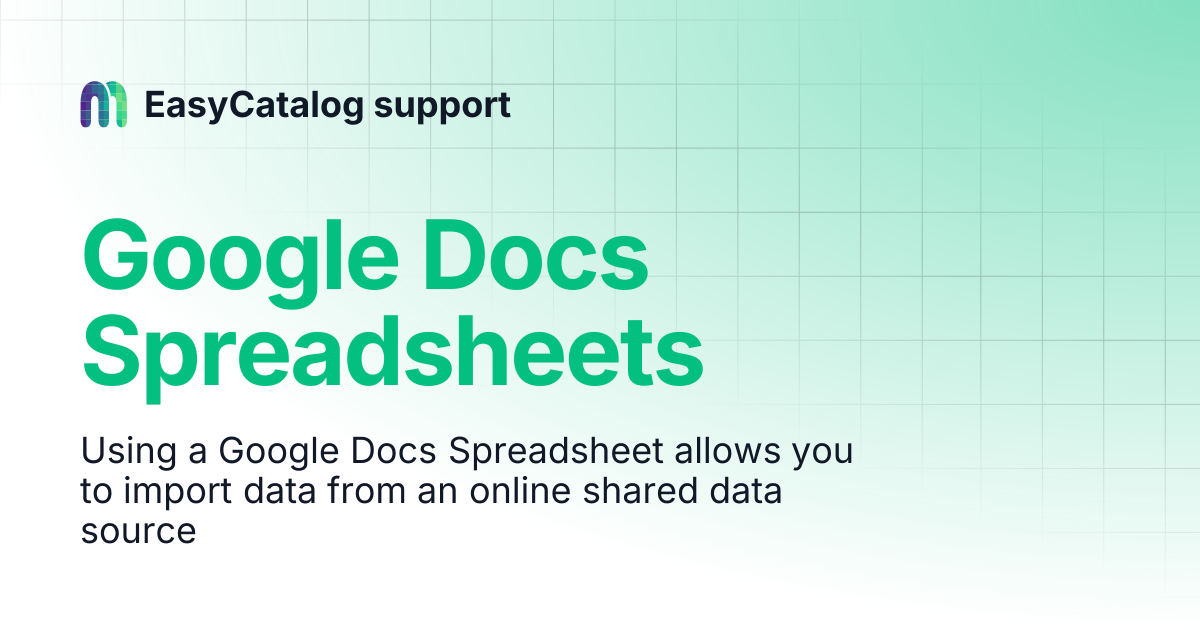 Google Docs Spreadsheets | EasyCatalog support
